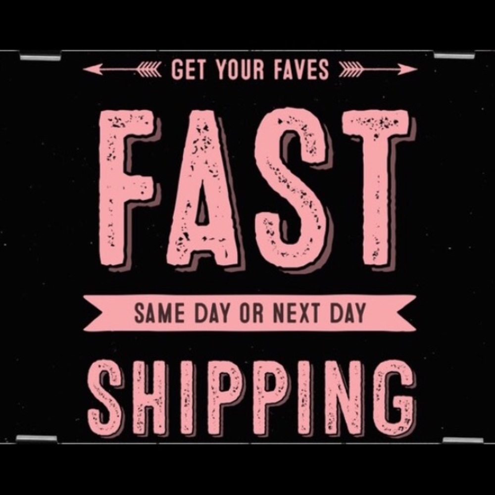 Fast shipping